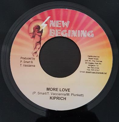 7-tums Skiva KIPRICH, KERRY - More Love / I Know NONE Ny Början Jamaica Reggae, Ska & Dub Begagnad