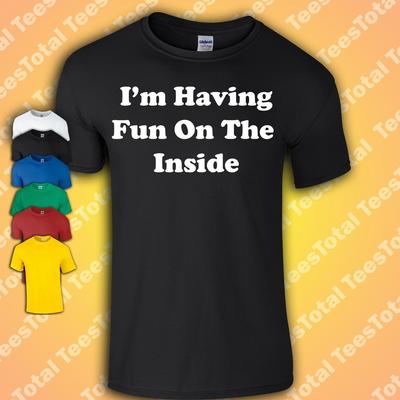 Ich habe Spaß im Inneren T-Shirt | Lustig | Anti-sozial | Party | Festival
