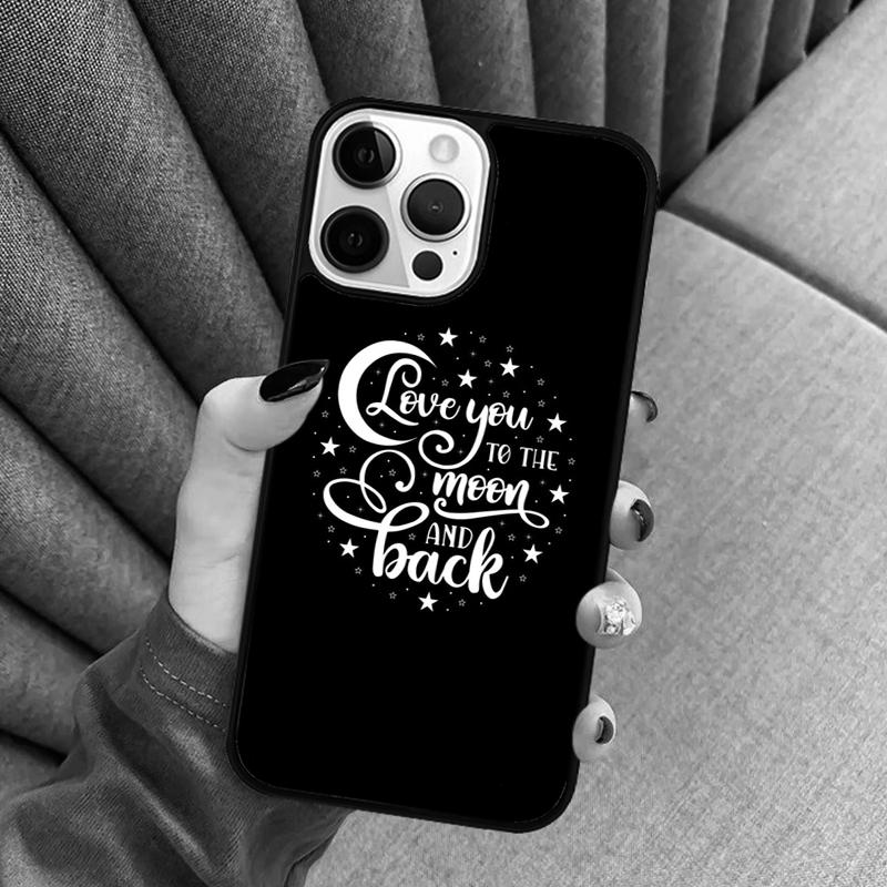 I Love You To The Moon And Back Phone Case For iPhone 17 Air 16 16e 15 13 14 Pro Max 11 12 Plus 2022 MAX Shell Cover