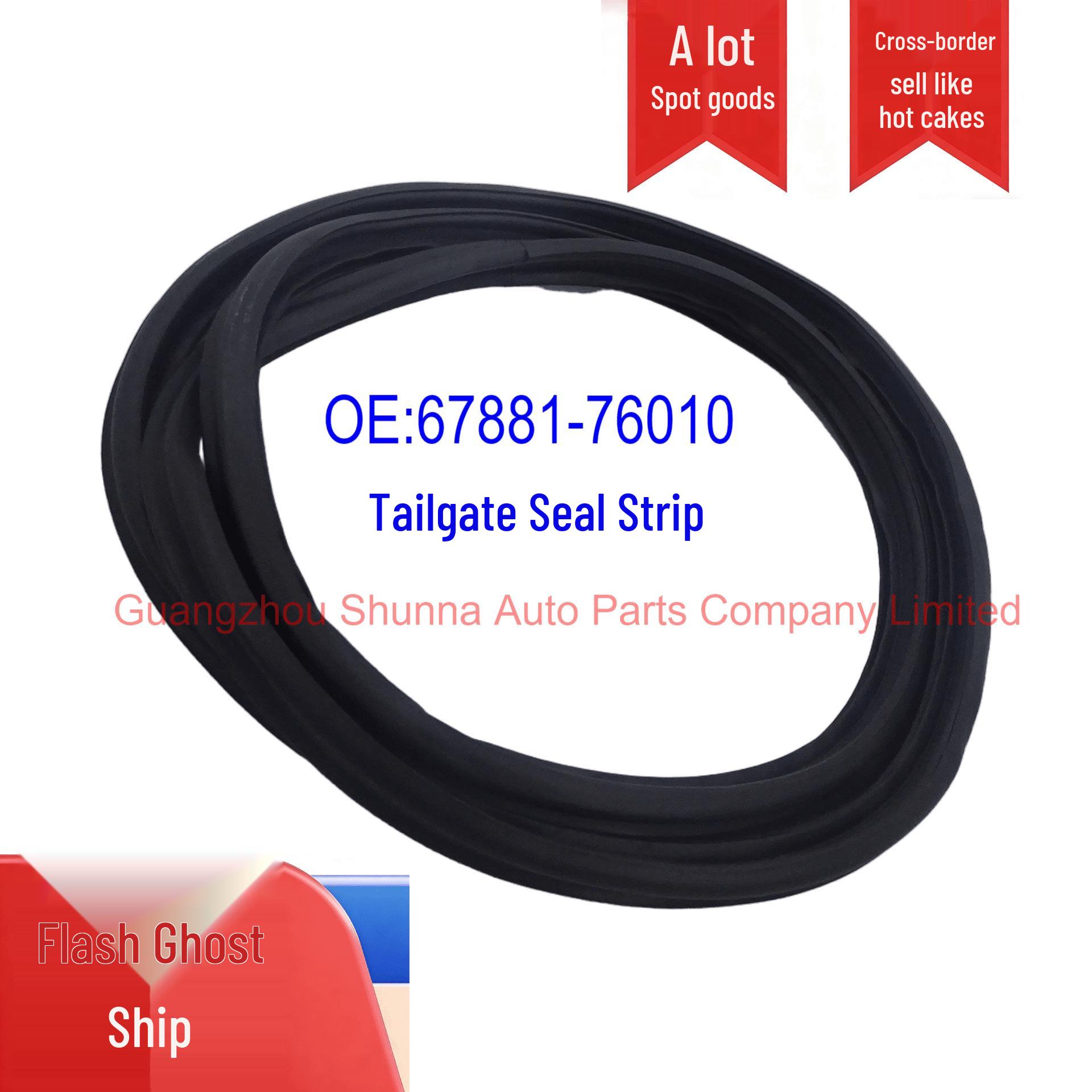 67881-76010 Tailgate Sealing Strip for Toyota Lexus CT200H ZWA10 GZSN