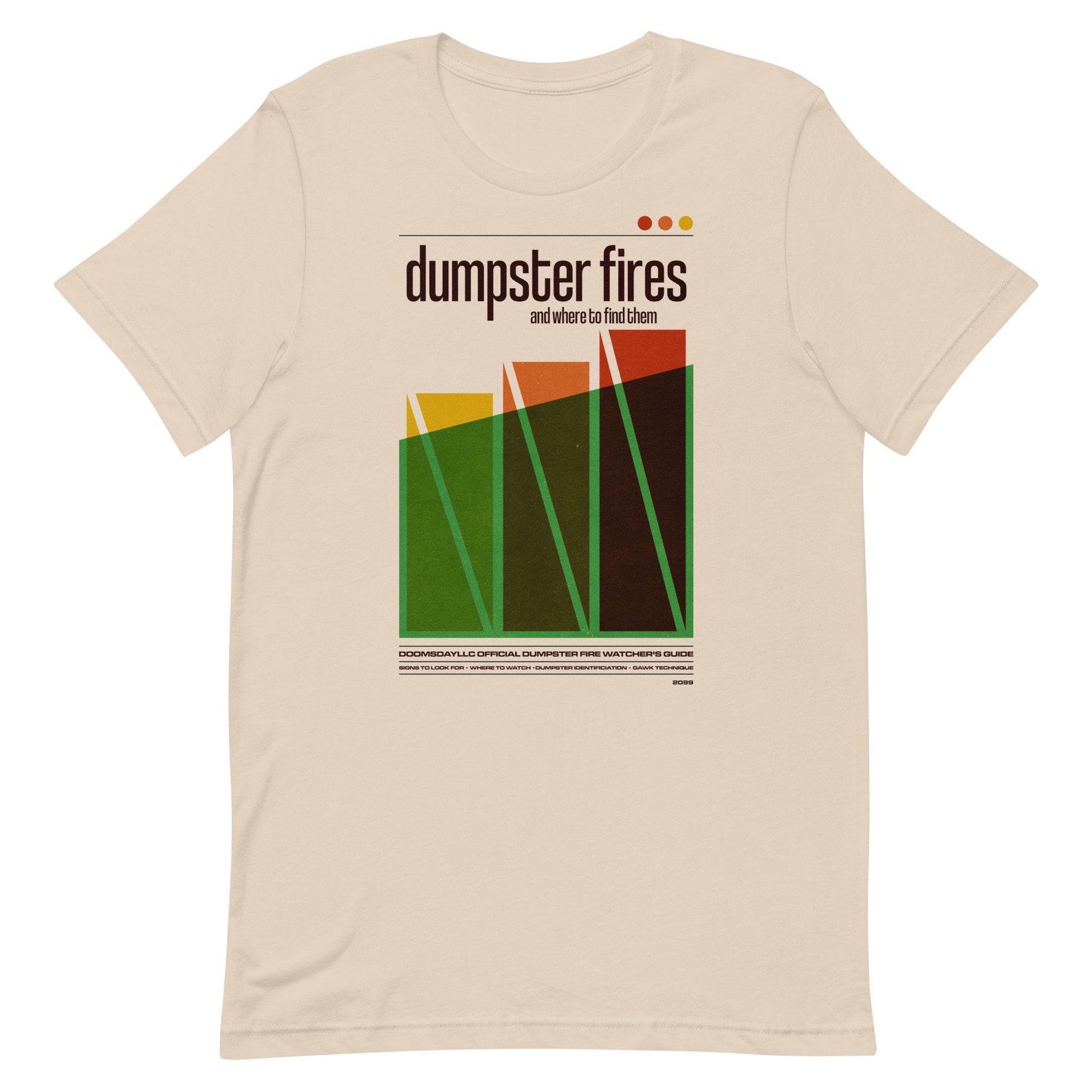 Dumpster Fires and Where to Find Them Minimalist Retro Shirt L