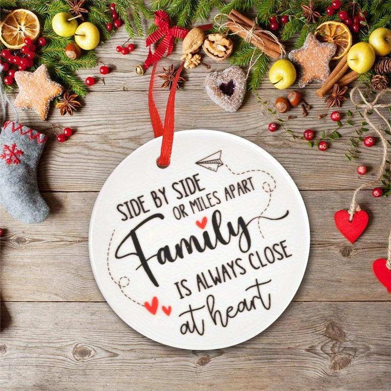 Family Gift Ornament Side By Side or Miles Apart Family Is Always Close At Heart Ceramic Round Design Fade-resistant Hanging Pendant