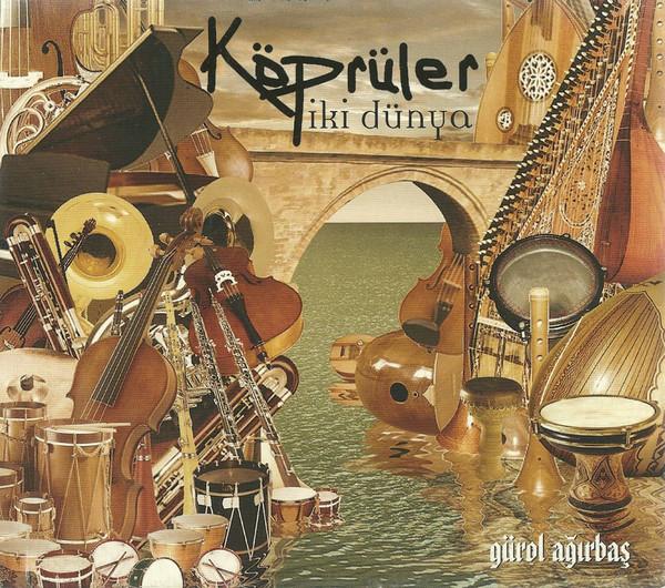 

CD GUROL AGIRBAS - Kopruler Iki Dunya none Ada Mzik Japan Classical Used