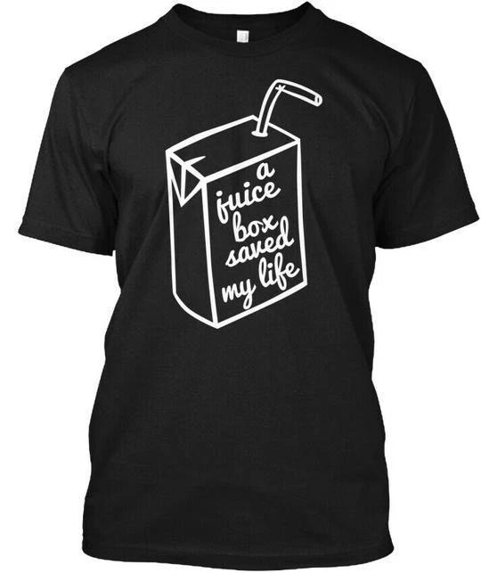 A Juice Box Saved My Life TTshirt Made in the USA Size S to 5XL 2XL
