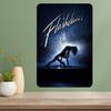 Flashdance Film Metall Poster Schild