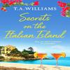 Secrets On the Italian Island by T.A. Williams Paperback Book 9781800322950