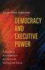 The Democracy and Executive Power : Policymaking Accountability In the US, the UK, Germany, and France Book