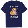 Funny Sloth Humor Tshirt Im Not Lazy Sloth Fashion Casual Tops Sloth Lover Gift Cartoon Design Shirt Short Sleeve T Shirts