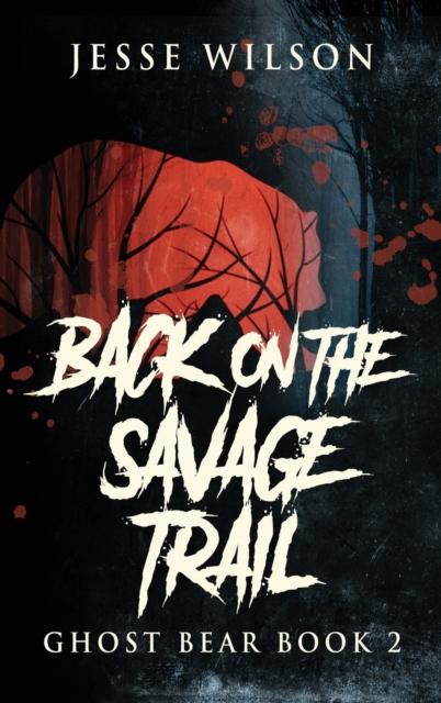 Libro Back On The Savage Trail : 2