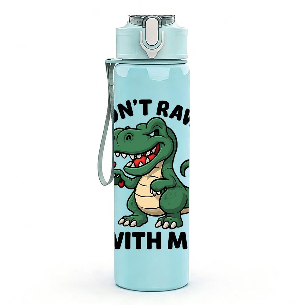 1PC Dont Rawr With Me Dinosaur 750ml Color Plastic Sports Water Bottle Leakproof Flip Straw Lid Suitable for Sports Office Home Use