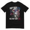 They Hate Us Cuz They Ain't Us USA American Flag 4th of July T-Shirt