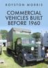 The Commercial Vehicles Built Before 1960 Book