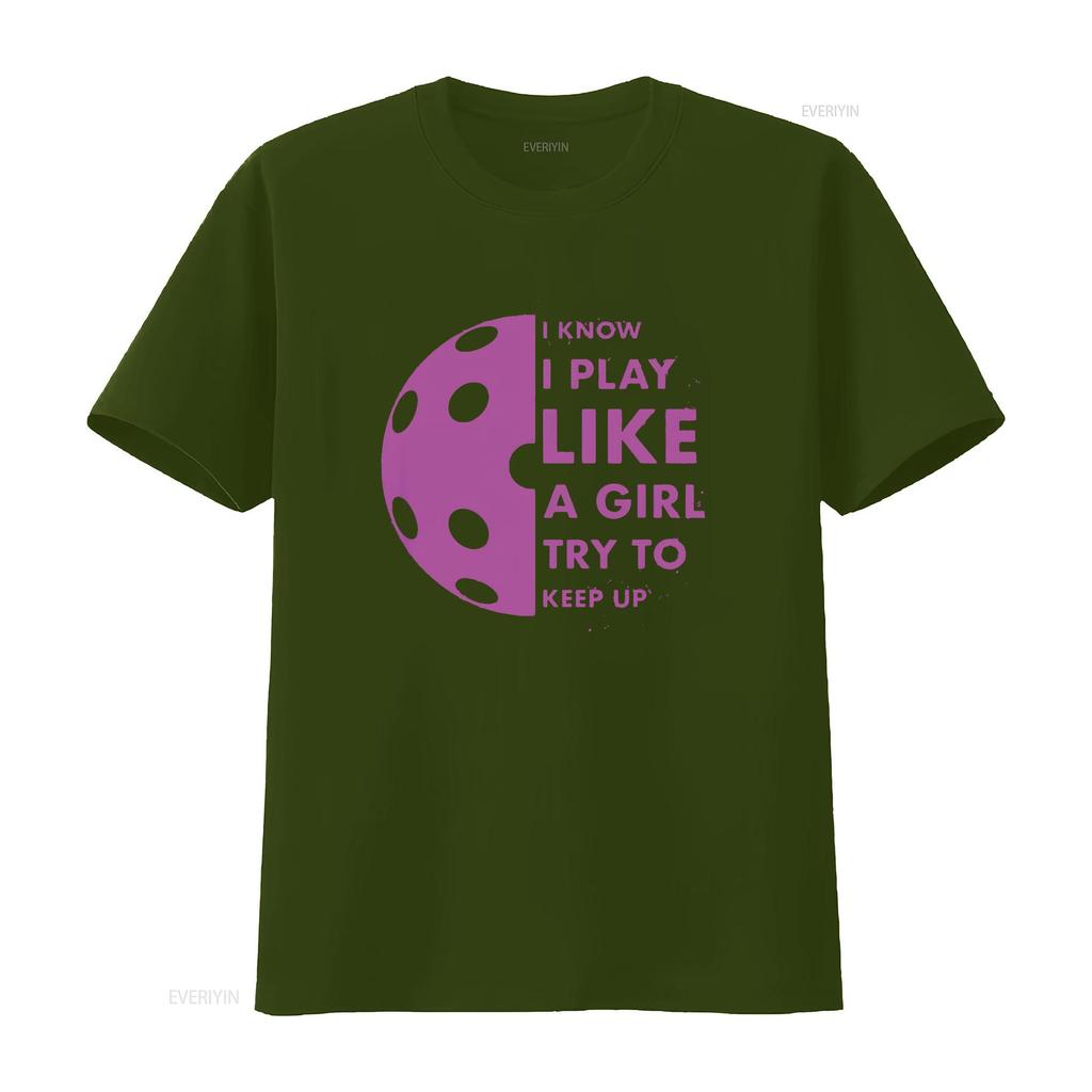Womens I Know Play Like A Girl Try To Keep Up Pickleball Funny T Shirt Black 2XL vintage Washed streetwear Casual Stylish