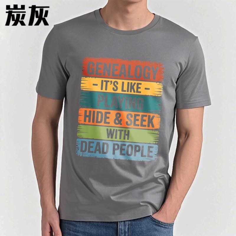 Graphic Summer For Her Tshirt Genealogy Its Like Playing Hide And Seek With Dead People Short Sleeve Printed O Neck Tops