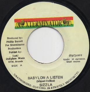 

7inch Record SIZZLA - Babylon A Listen NONE Xterminator 1997 Jamaica Reggae, Ska & Dub Used