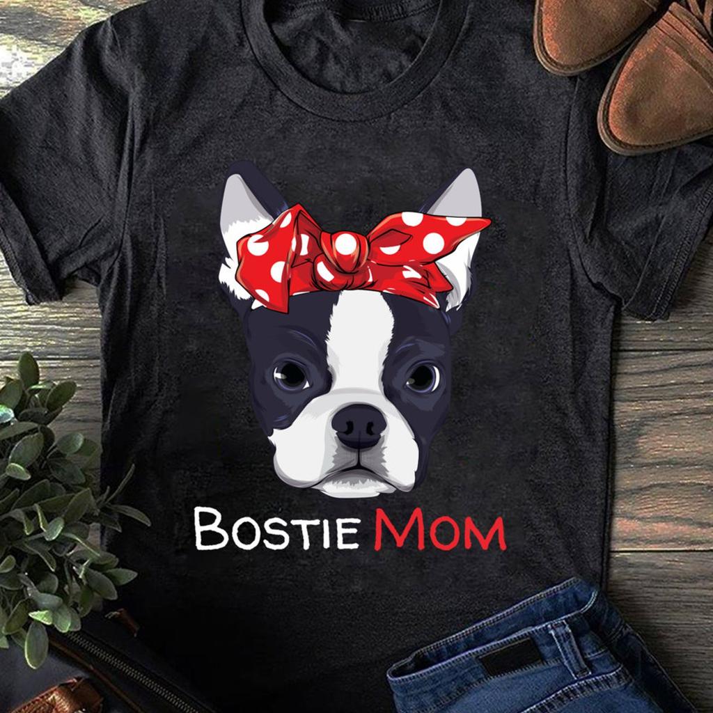 Boston Terrier Mom T-Shirt: Funny Dog Lover Gift