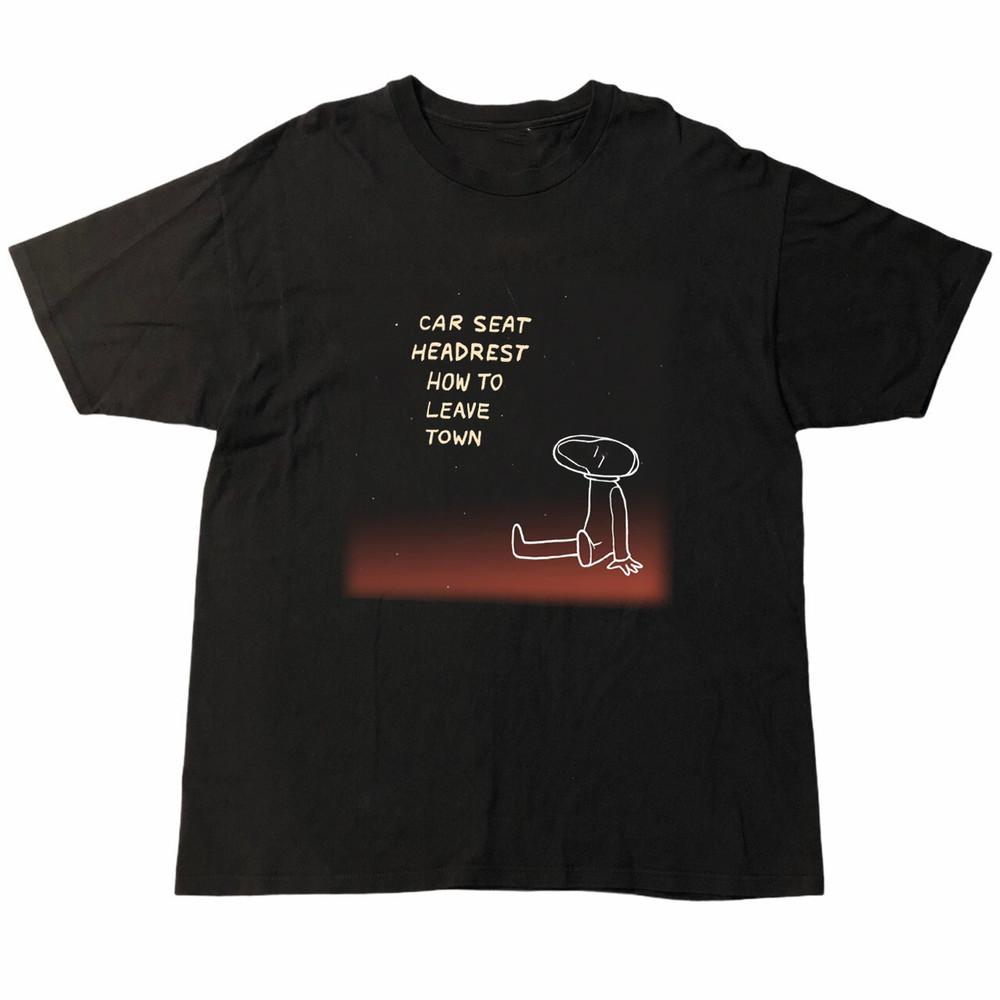 

New Car Seat Headrest Band How To Leave Town Shirt Black S-5XL LL767 Unisex T-Shirt S