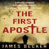 The First Apostle by James Becker Paperback Book 9780857500434