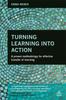 Bok Turning Learning Into Action : A Proven Methodology for Effective Transfer of Learning