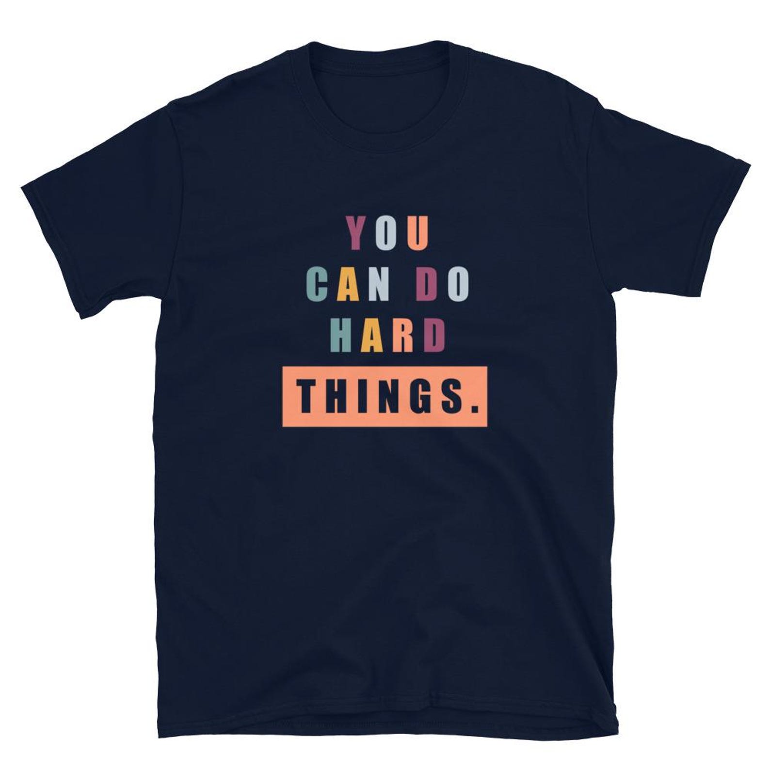 You Can Do Hard Things Shirt 3XL