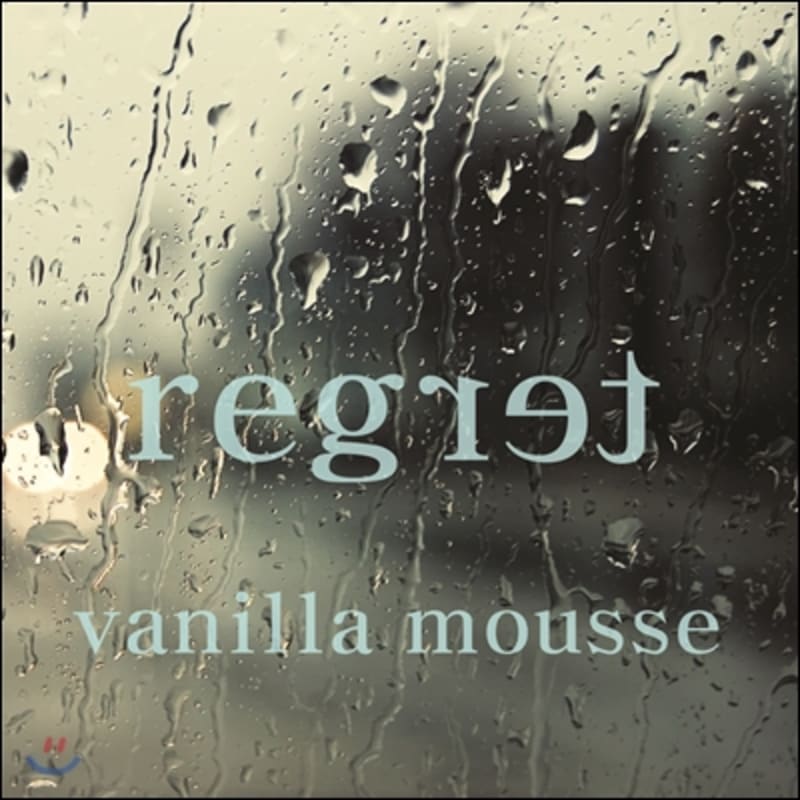 

Vanilla Mousse 1st Album - Regret