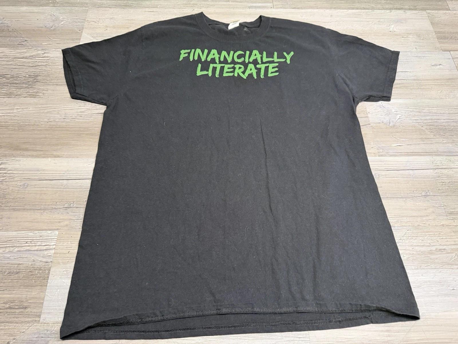 

Funny Sarcastic Slogan Graphic Tee Financially Literate Black Short Sleeve Sz XL XL