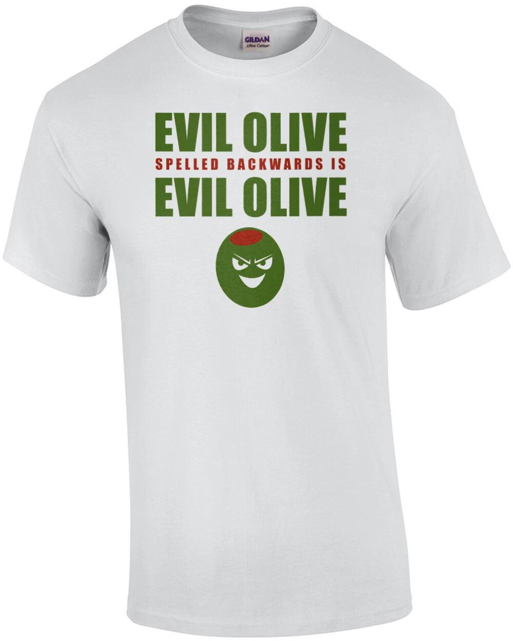 Evil Olive Spelled Backwards is Evil Olive - Funny T-Shirt 3XL