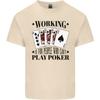 Arbeiten ist für Leute, die kein Poker spielen können Herren Leichtes Baumwoll-T-Shirt