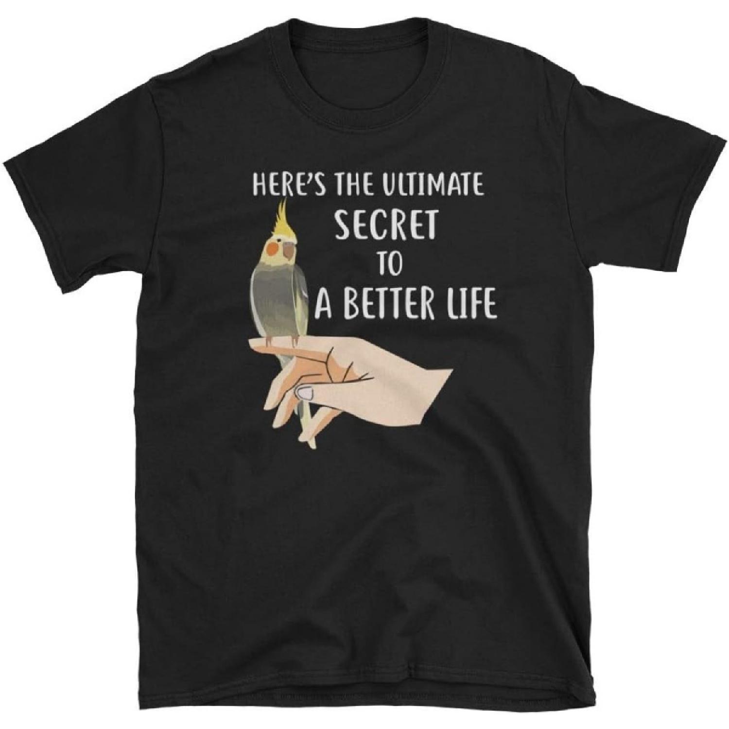 

Be Happy Pet Funny Cockatiel Shirt, Cute Cockatiel T Shirt, Secret to Better Life Cockatiel Lover Unisex T-Shirt XXXXXL різнокольоровий