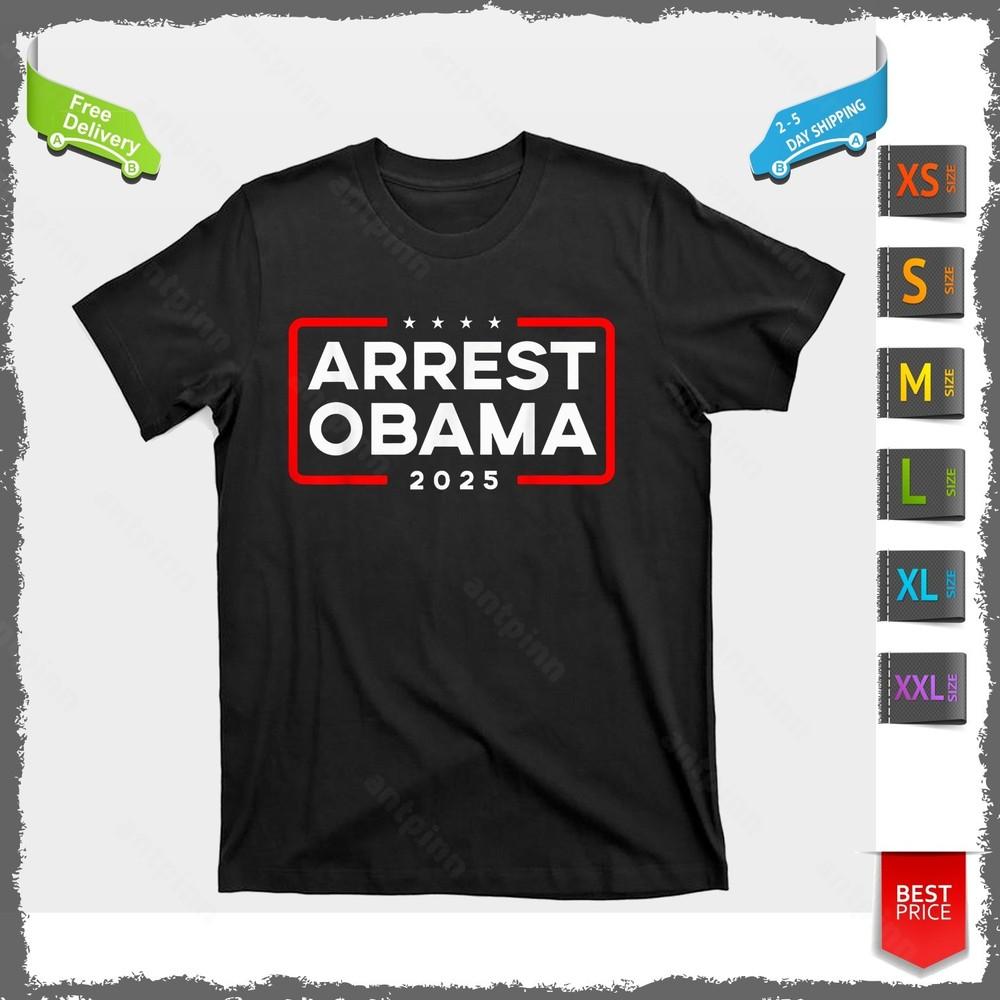 Funny Arrest Obama 2025 Tee Shirt Unisex Unisex T-Shirt S