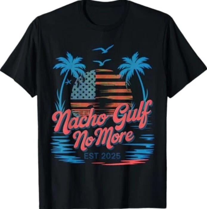 Nacho gulf no more of America T-Shirt S