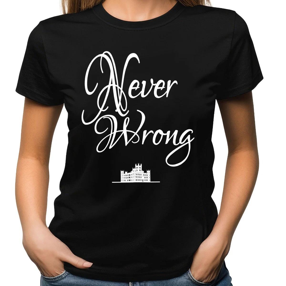 Never Wrong Unisex Shirt XL