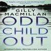 Odd Child Out by Gilly MacMillan Paperback Book 9780349412924