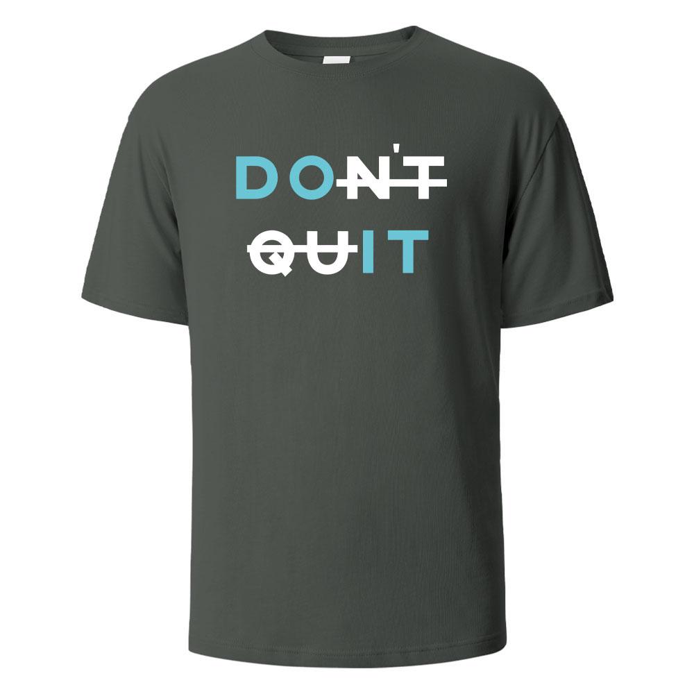Mens Printed TShirt Dont Quit Basic Streetwear 100Cotton Tops For Men Women Summer Breathable ShortSleeved Oneck Basic Tees