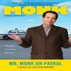 Mr Monk On Patrol by Lee Goldberg Paperback Book 9780451236647