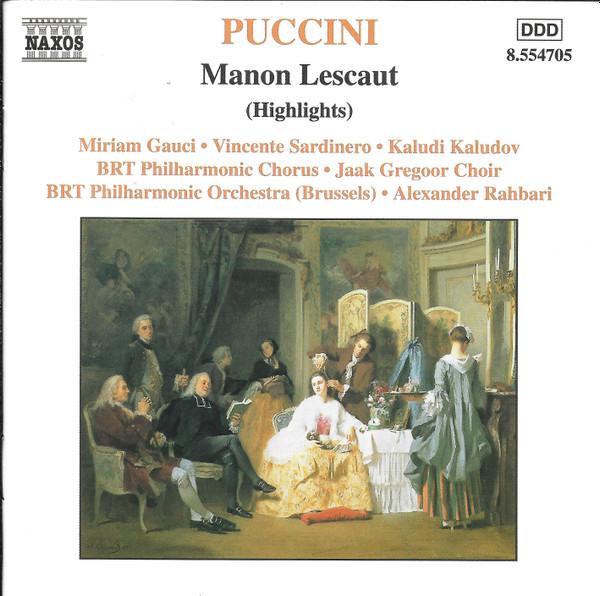 

CD PUCCINI, GAUCI, SARDINERO, KALUDOV; - Manon Lescaut (Highlights) 8554705 Naxos 1992 Europe Classical Used