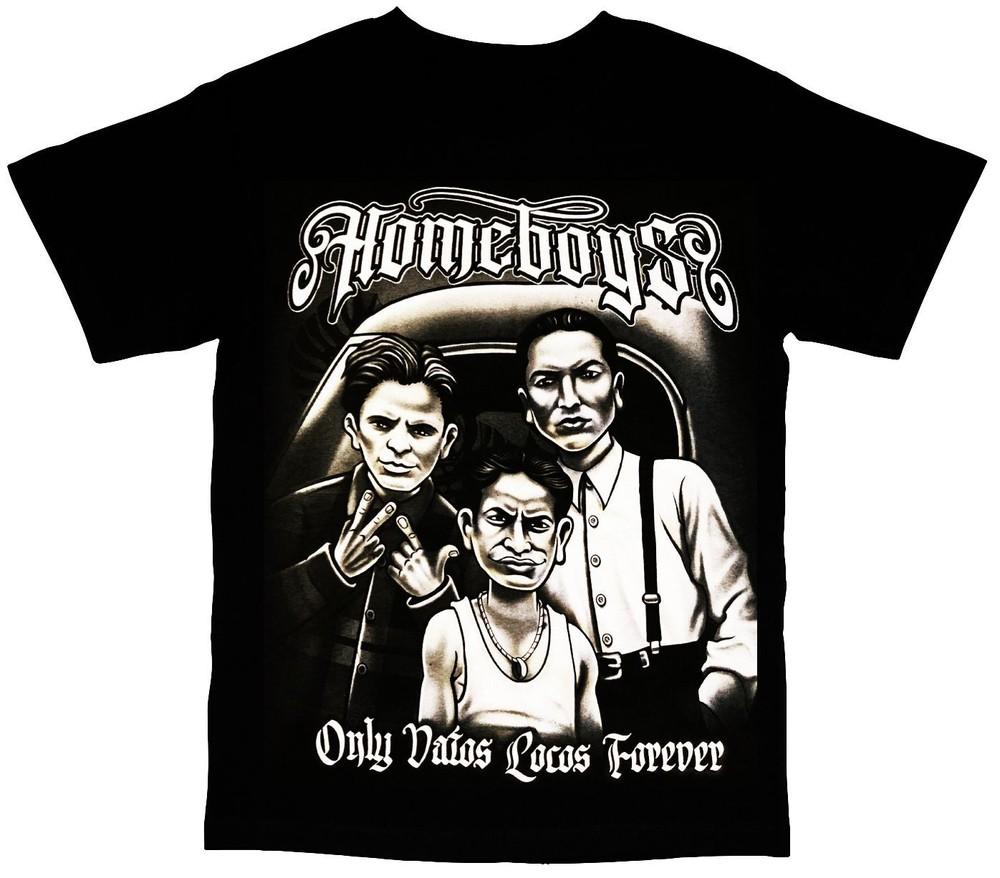 Homeboys Vatos Locos Forever Art Mens Unisex T-Shirt XL