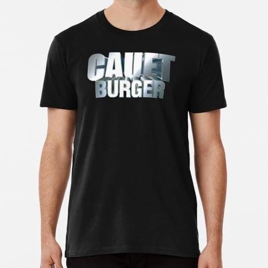 Cauet Burger Size S to 5XL Made in the USA T-shirt 2XL