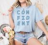 Confident Heavy Cotton Tee: Inspirational Unisex Shirt