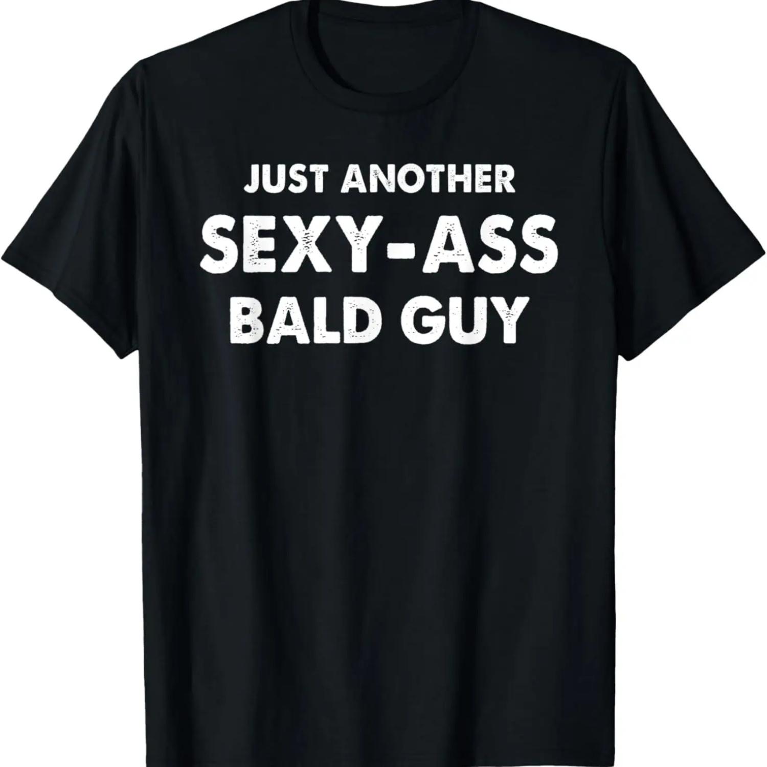 

Just Another Sexy Bald Guy Funny Dad Husband Men s T-Shirt XXXXXL чёрный