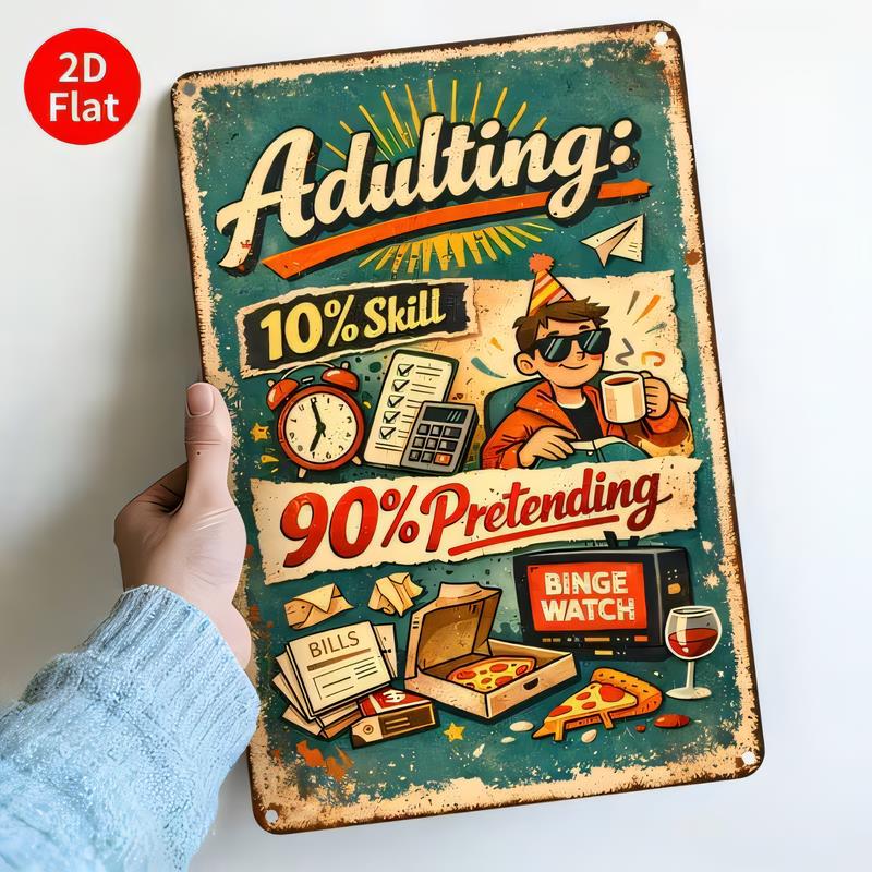 Tin Sign Adulthood Skill Pretending Funny Poster Vintage Style Retro Metal Wall Art Decor for Man Cave Office Bar Garage