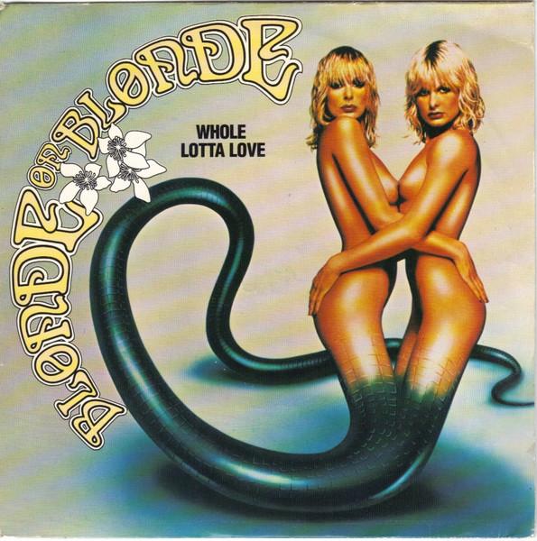 7inch Record BLONDE ON BLONDE - Whole Lotta Love 7N46189 PYE 1979 UK Rock Used