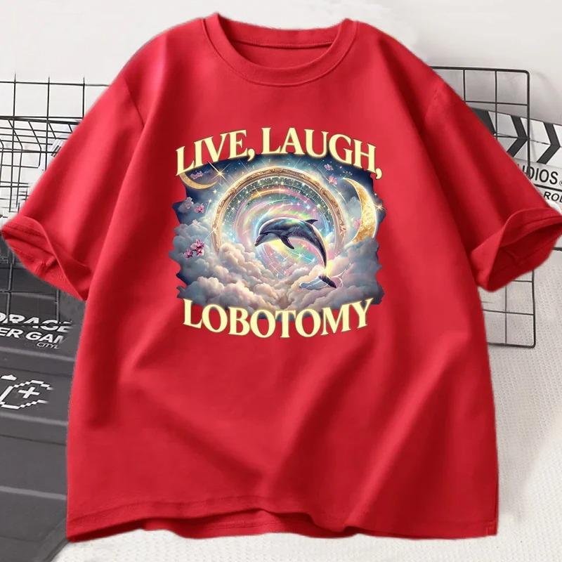Live Laugh Lobotomy T Shirt Women Funny Dolphin Meme T-Shirt Silly Cotton Short Sleeve Weird Vintage Graphic T-Shirts