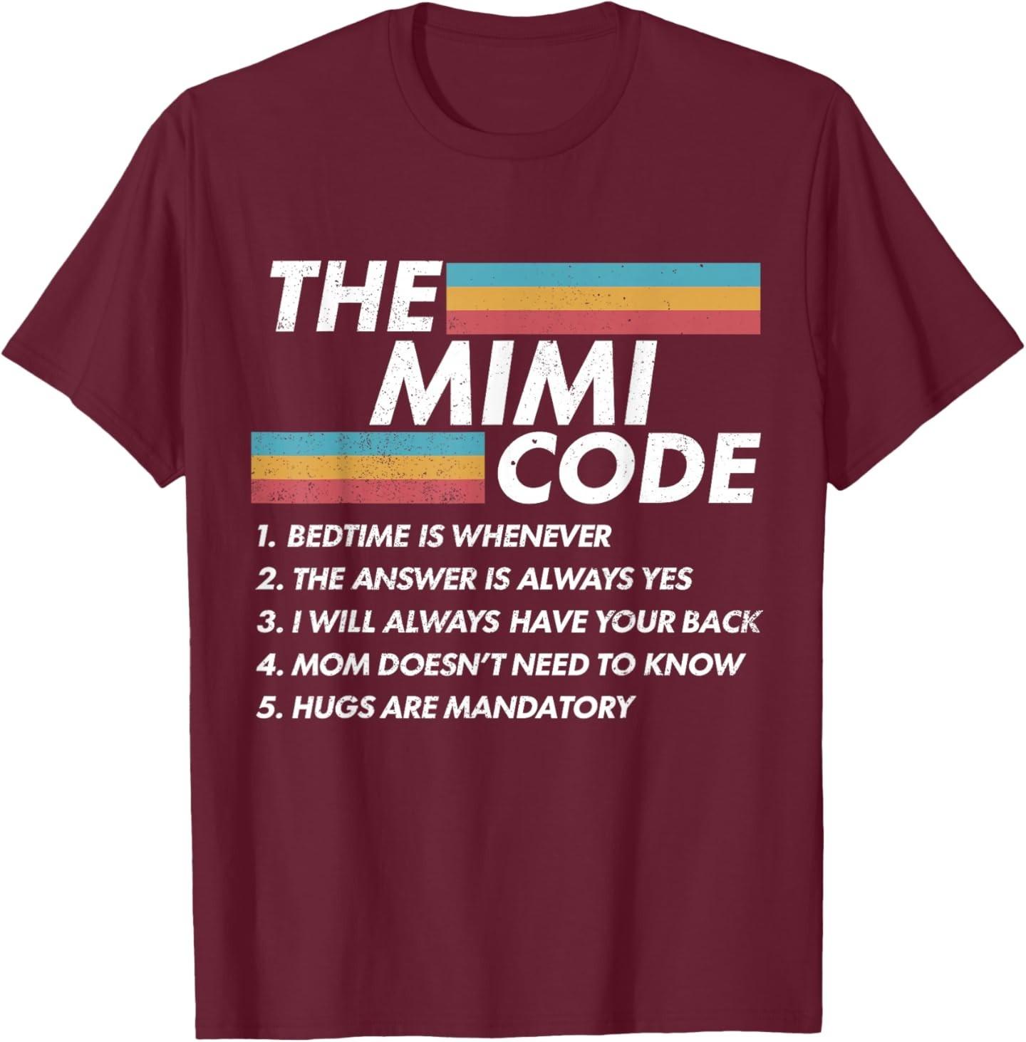 The Mimi Code Bedtime is Whenever The Answer is Always Moms T-Shirt S