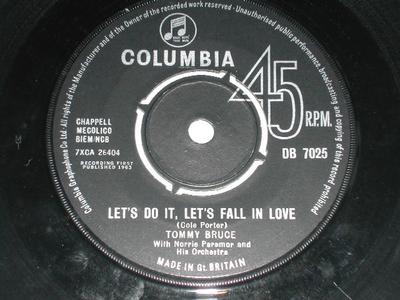7inch Record TOMMY BRUCE, NORRIE PARAMOR & HIS O - Let's Do It, Let's Fall In Love / T DB7025 Columbia 1963 UK Rock Used