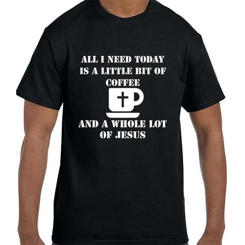 Funny All I need is Coffee and Jesus Christian T shirt T shirt 3XL