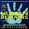 Human Remains by Jo Callaghan Paperback Book 9781398535558
