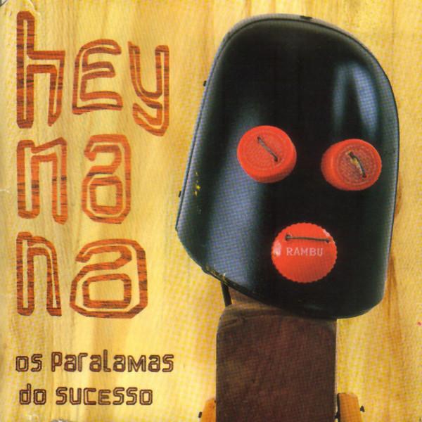 

CD PARALAMAS DO SUCESSO - Hey Na Na 4945852,3644945 EMI Brazil Rock Used
