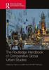 The The Routledge Handbook of Comparative Global Urban Studies Book