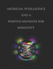 Bok Artificial Intelligence and a Positive Mandate for Humanity